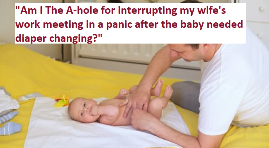 Husband Interrupts Wife’s Work Meeting To Change Their Baby’s Diaper, Asks If He’s Wrong