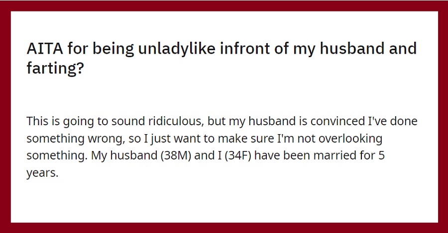 Woman Asks If She’s ‘Unladylike’ For Accidentally Farting In Front Of Her Husband